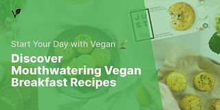 Discover Mouthwatering Vegan Breakfast Recipes - Start Your Day with Vegan 🌱