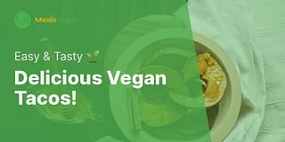 Delicious Vegan Tacos! - Easy & Tasty 🌱