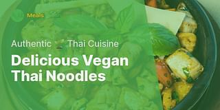Delicious Vegan Thai Noodles - Authentic 🌱 Thai Cuisine